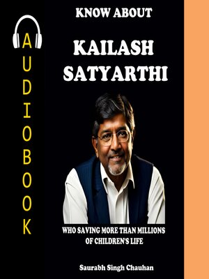 cover image of KNOW ABOUT "Kailash Satyarthi"